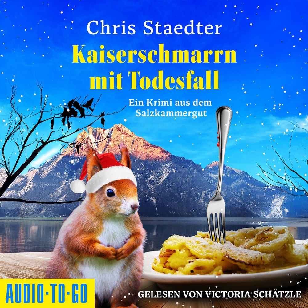 Kaiserschmarrn mit Todesfall - Ein Krimi aus dem Salzkammergut
