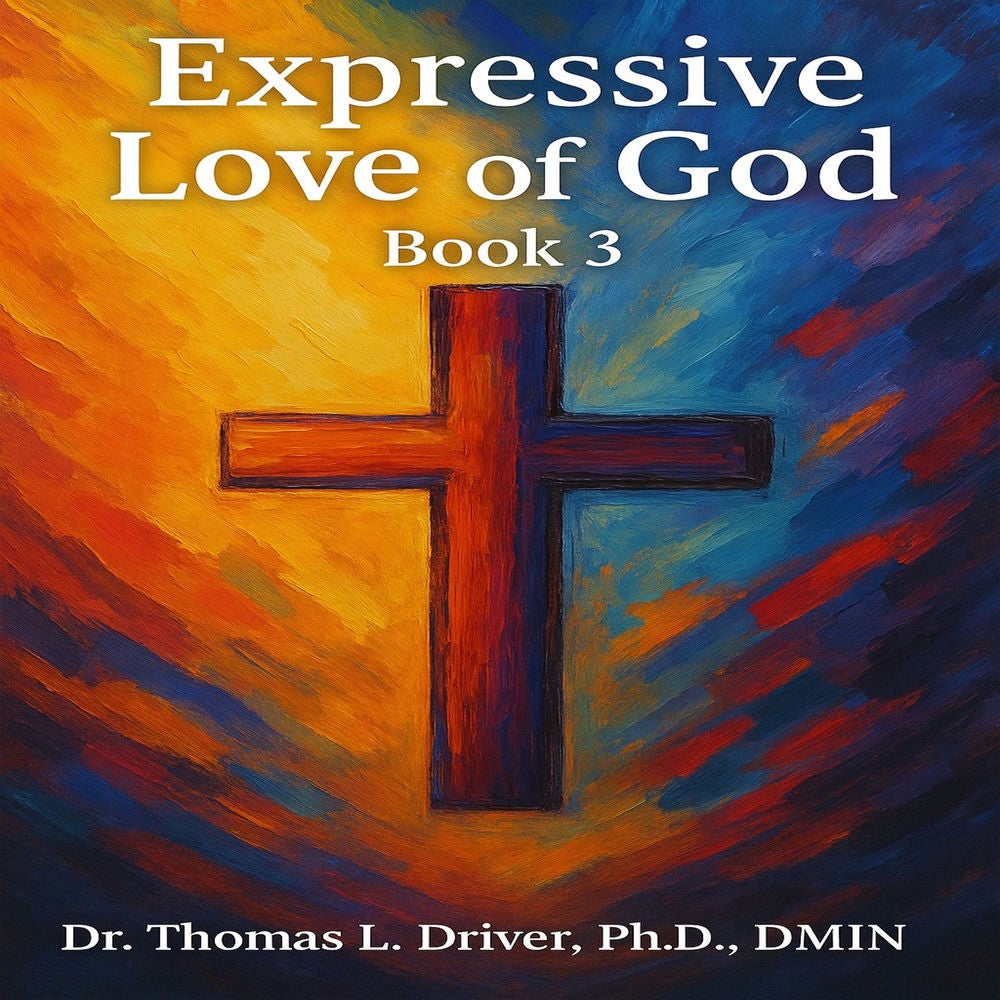 Expressive Love Of God - Expressive Love Series, Book 3