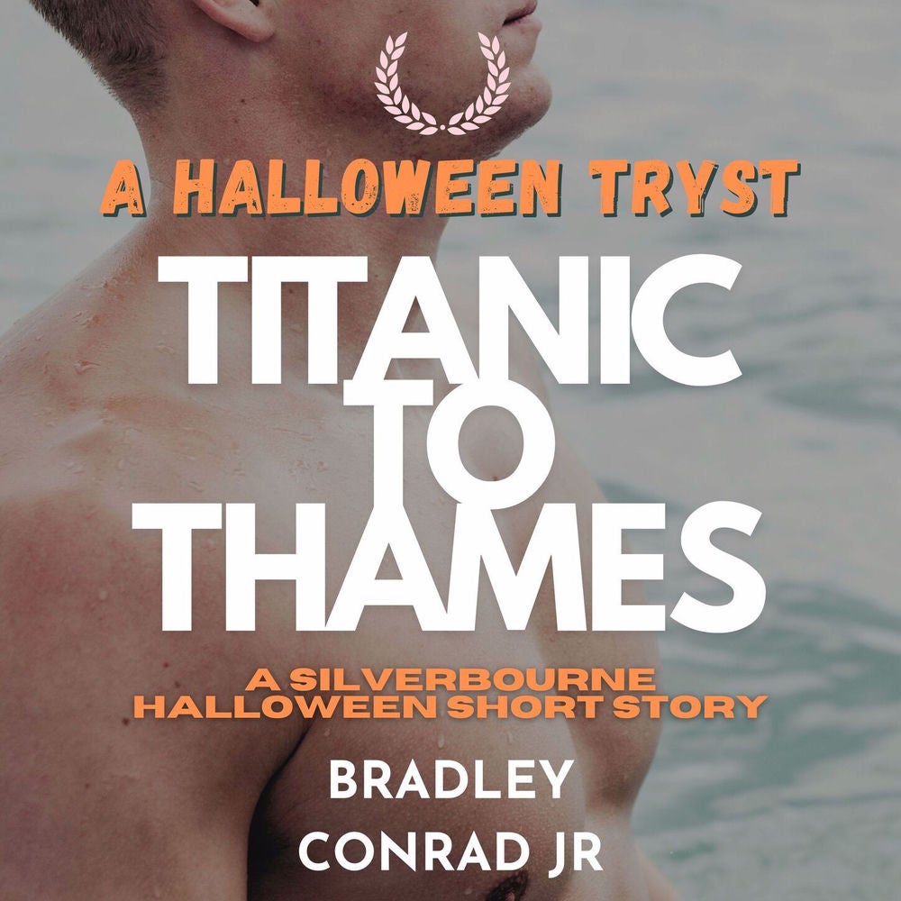 A Halloween Tryst: Titanic to Thames - Varsity Hearts Gay Romance Series, Book 5