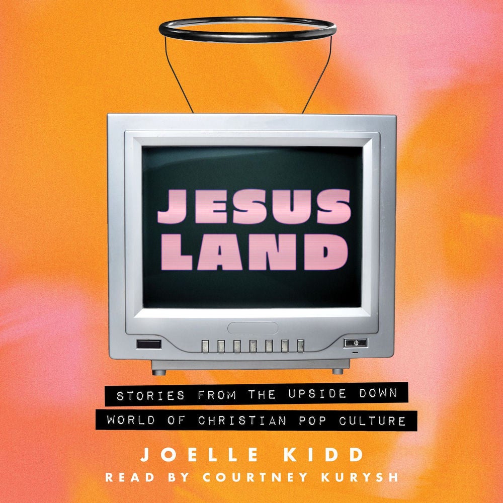 Jesusland - Stories from the Upside Down World of Christian Pop Culture