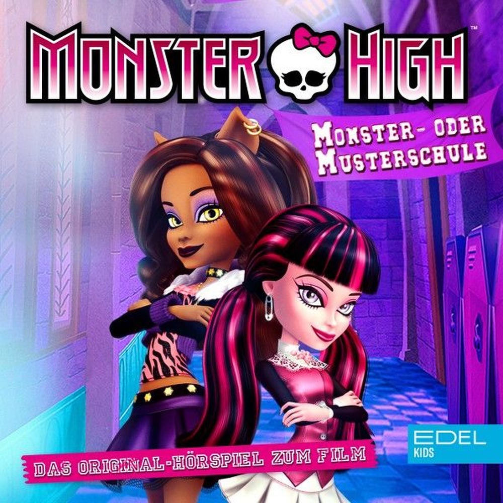Monster- Oder Musterschule (Das Original-Hörspiel zum Film)