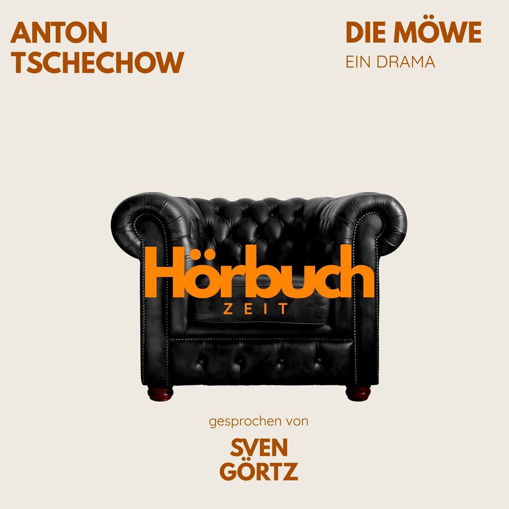 Die Möwe. Ein Drama.