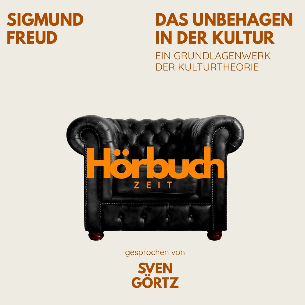 Das Unbehagen in der Kultur. Ein Grundlagenwerk der Kulturtheorie.