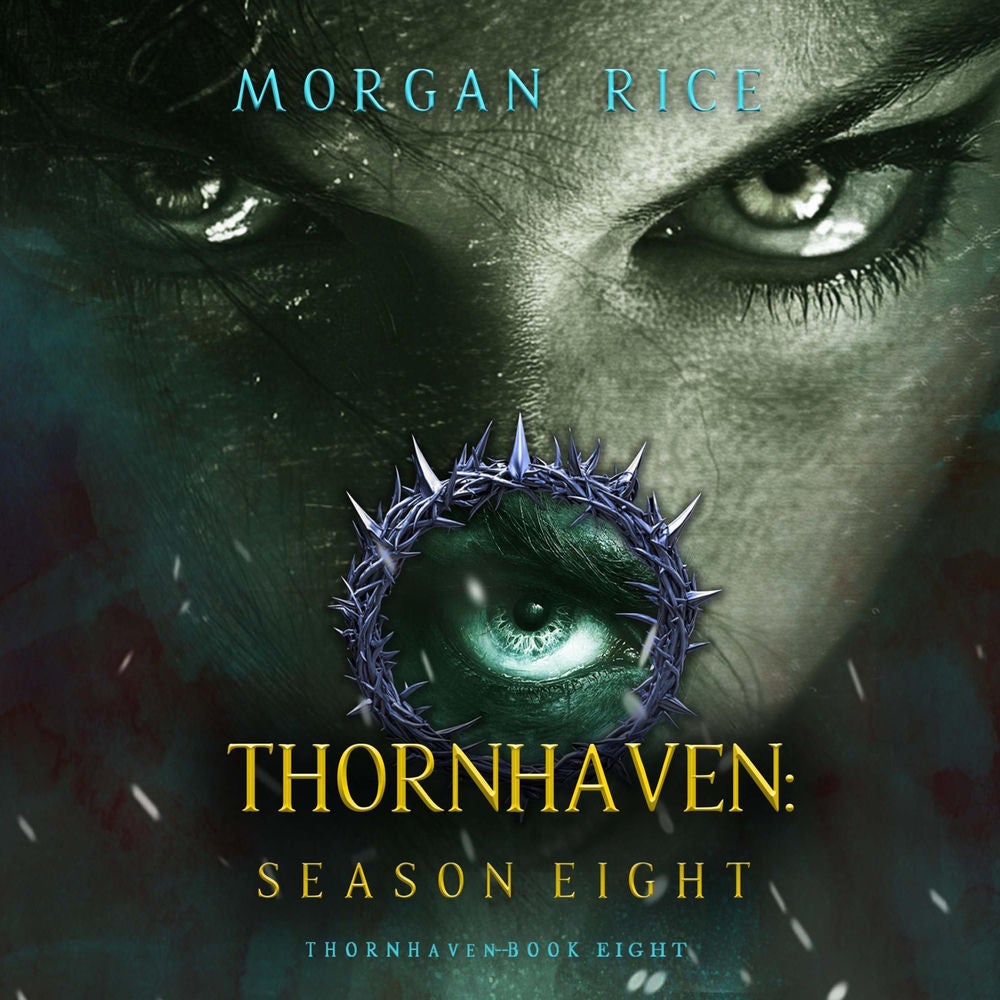 Thornhaven: Season Eight (Book Eight of the Thornhaven Series)