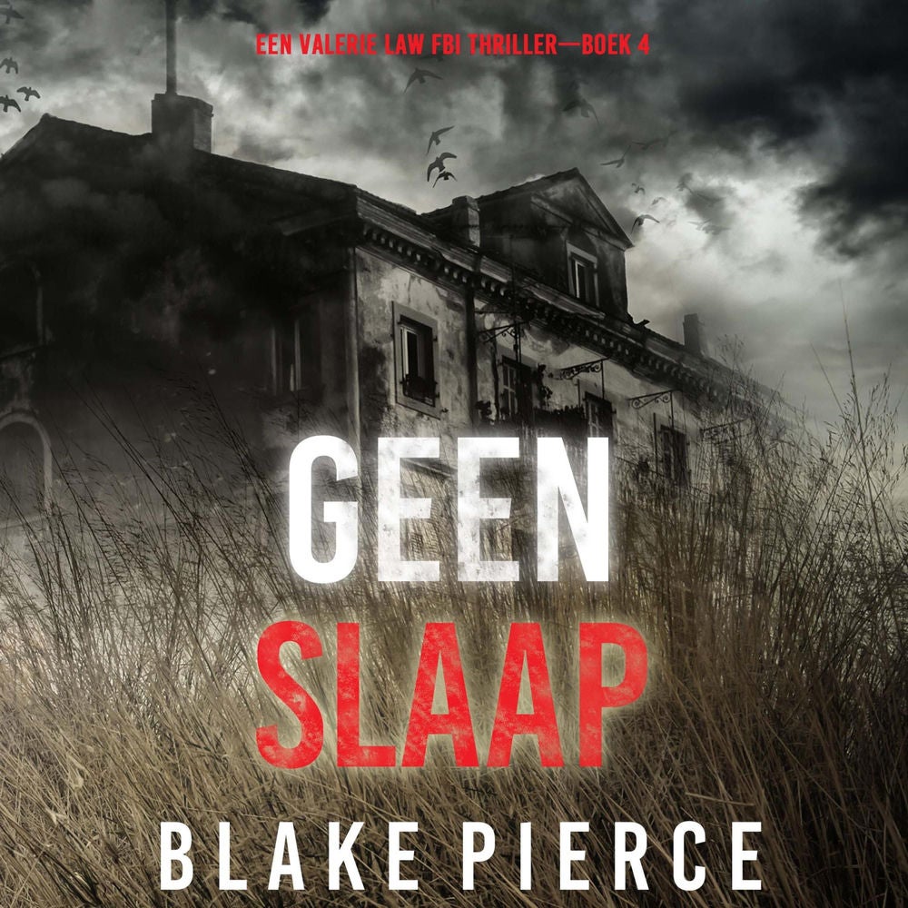 Geen Slaap (Een Valerie Law FBI Thriller—Boek 4)
