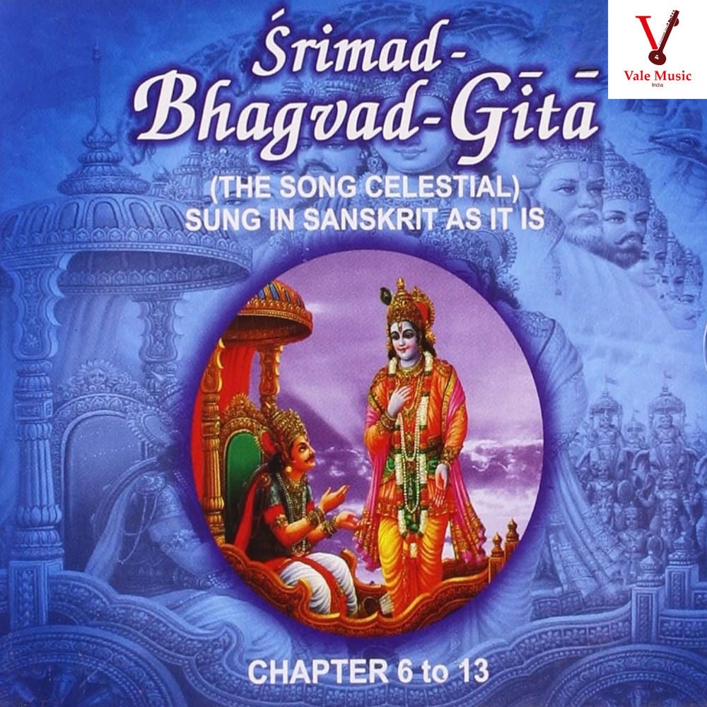 Shrimad Bhagavad Gita, Chapter 6 to 13