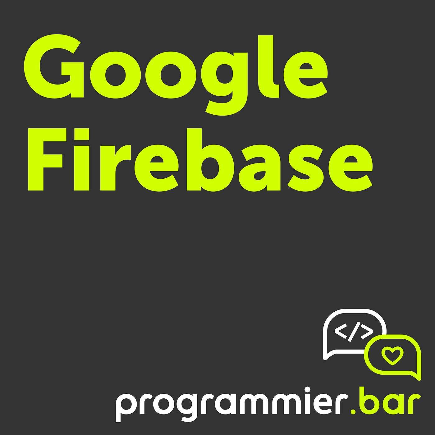 Folge 39 - Google Firebase Teil 1