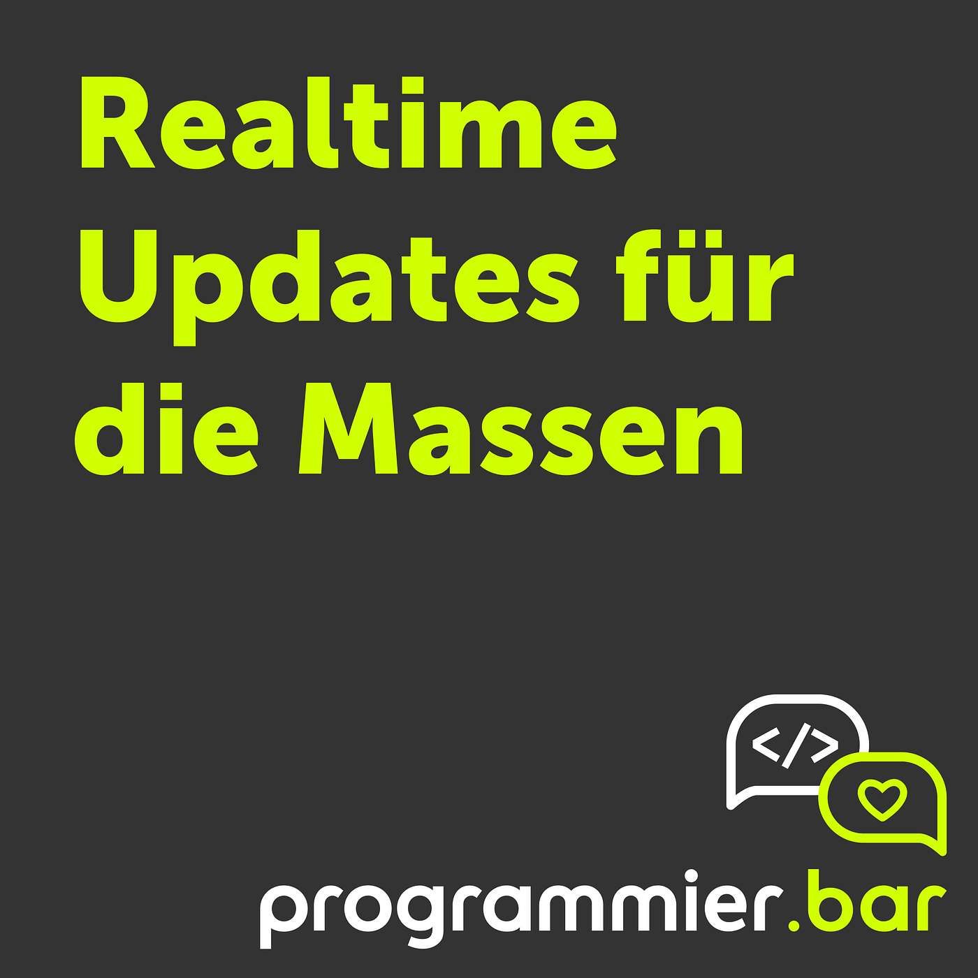 Folge 42 - Realtime Updates für die Massen