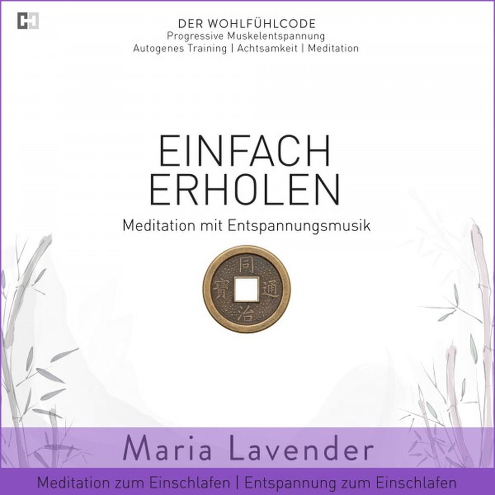 Einfach Erholen - Meditation mit Entspannungsmusik - Meditation zum Einschlafen - Entspannung zum Einschlafen