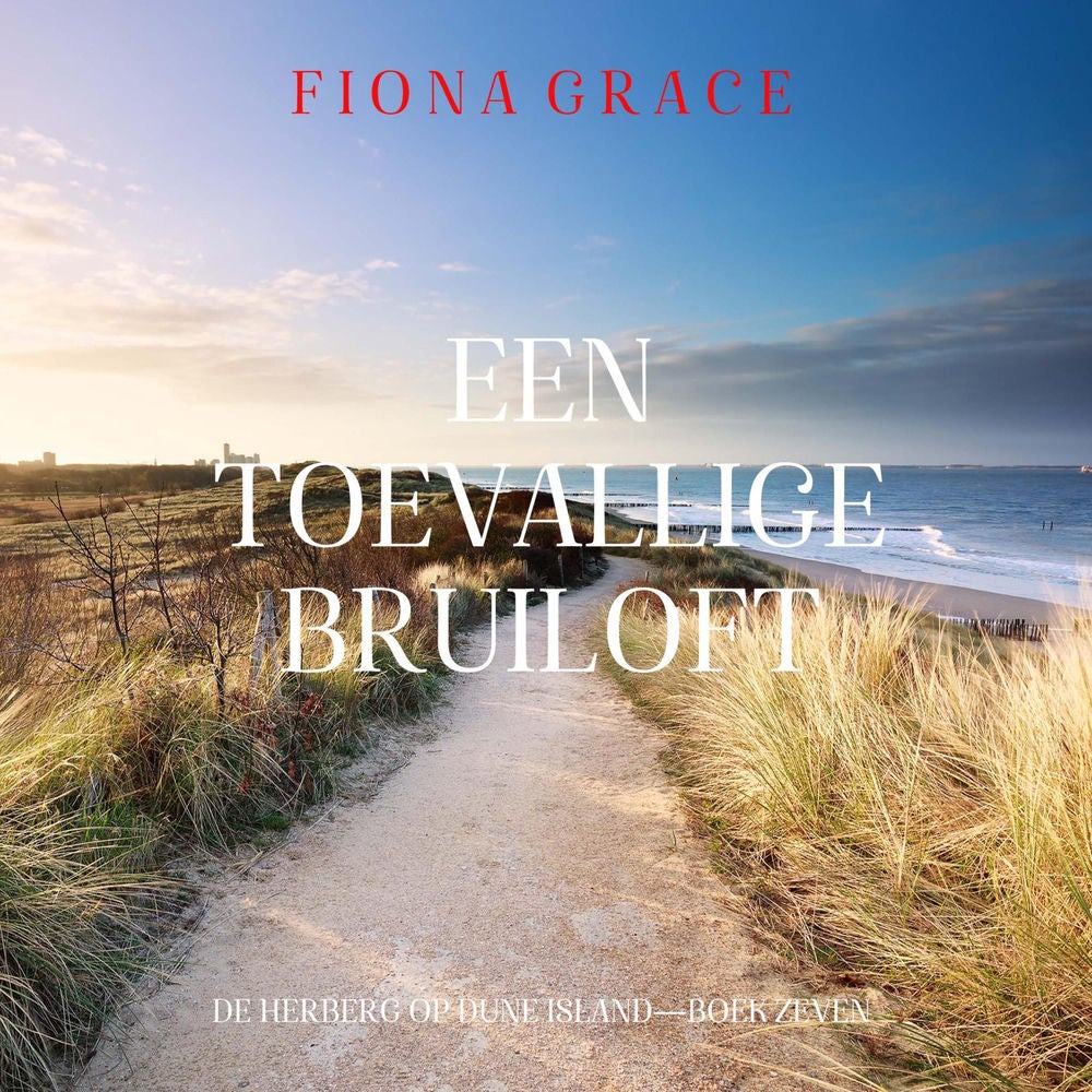 Een Toevallige Bruiloft (De Herberg op Dune Island—Boek Zeven)