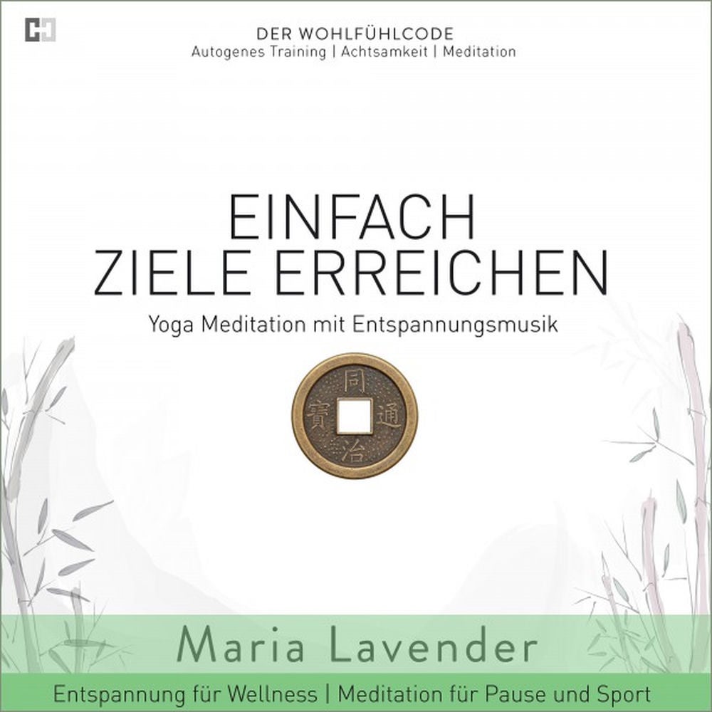 Einfach Ziele Erreichen - Yoga Meditation mit Entspannungsmusik - Entspannung für Wellness - Meditation für Pause und