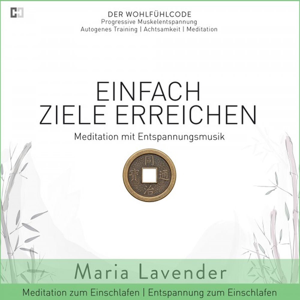 Einfach Ziele Erreichen - Meditation mit Entspannungsmusik - Entspannung zum Einschlafen - Meditation zum Einschlafen