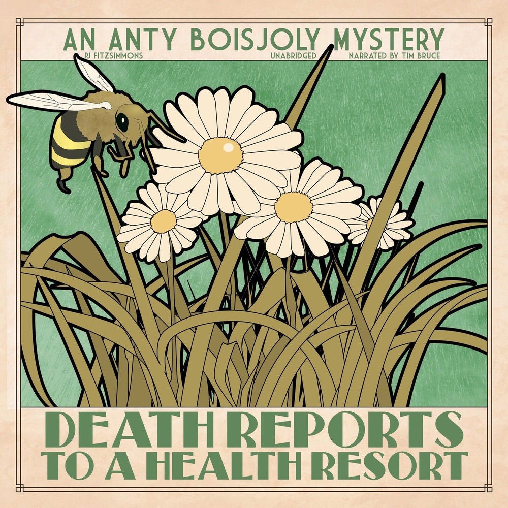 Death Reports to a Health Resort - Anty Boisjoly Mysteries, Book 9