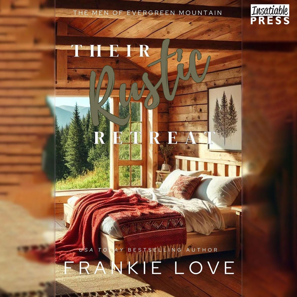 Their Rustic Retreat - The Men of Evergreen Mountain, Book 5