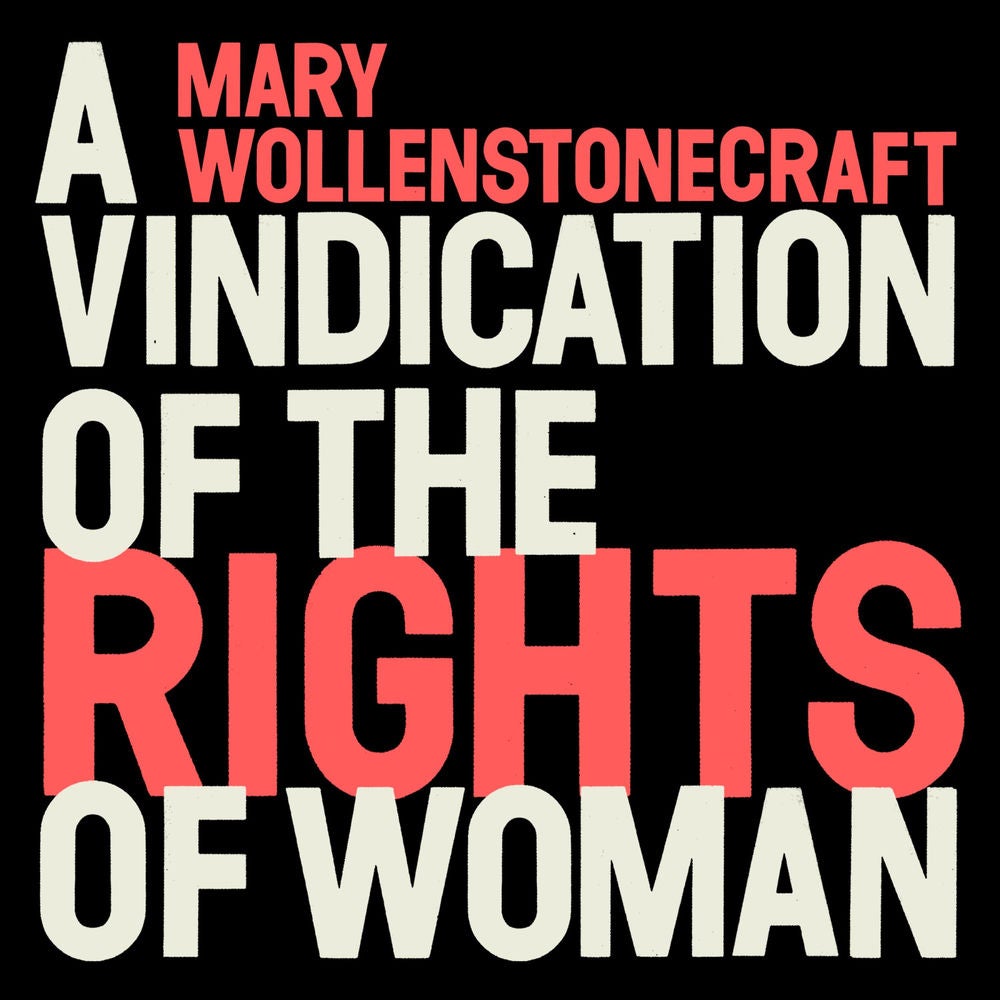 A Vindication of the Rights of Woman