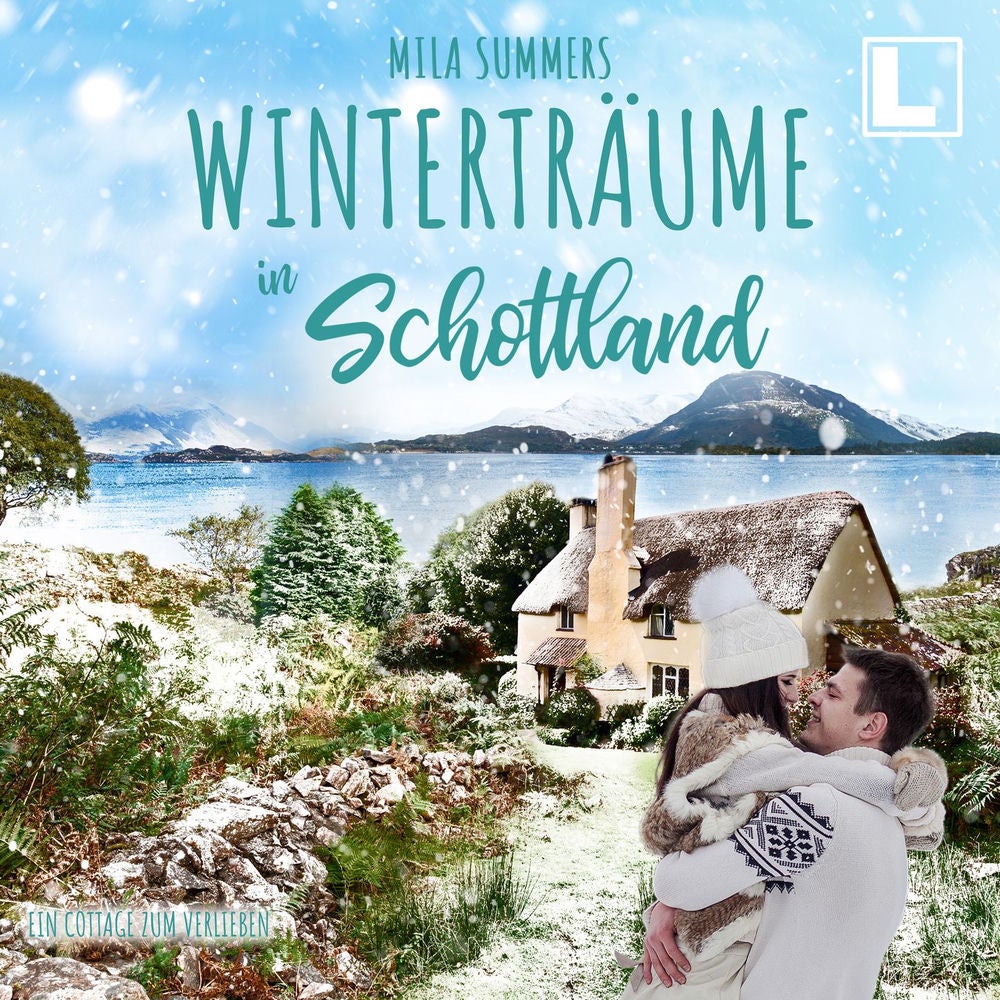 Winterträume in Schottland - Ein Cottage zum Verlieben, Band 7