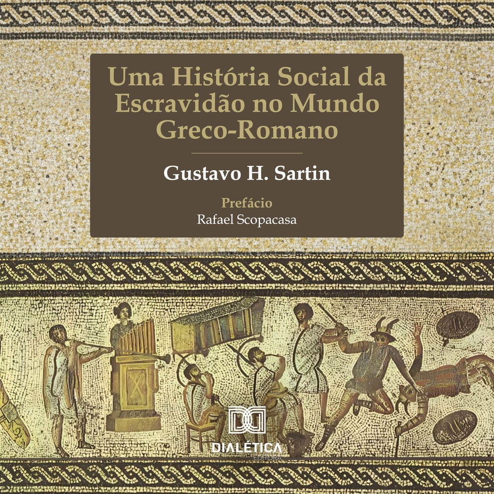 Uma História Social da Escravidão no Mundo Greco-Romano