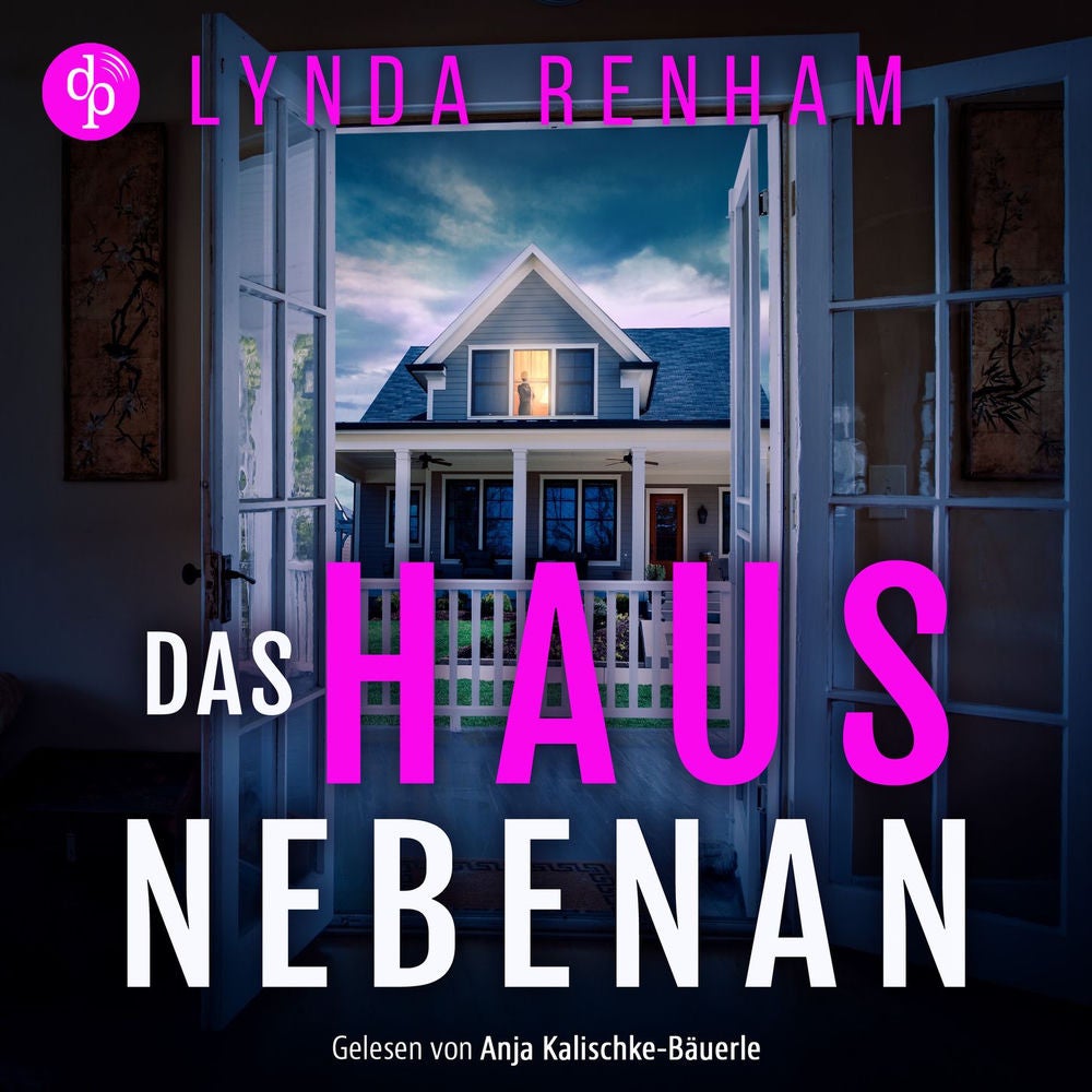 Das Haus nebenan - Domestic Thriller Hörbuch über eine Nachbarschaft voller Lügen