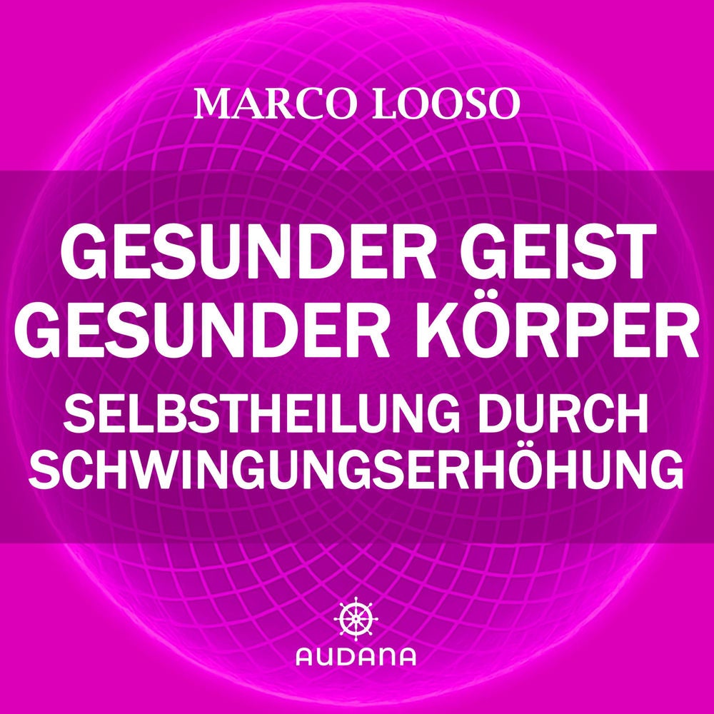 Marco Looso - Gesunder Geist = Gesunder Körper