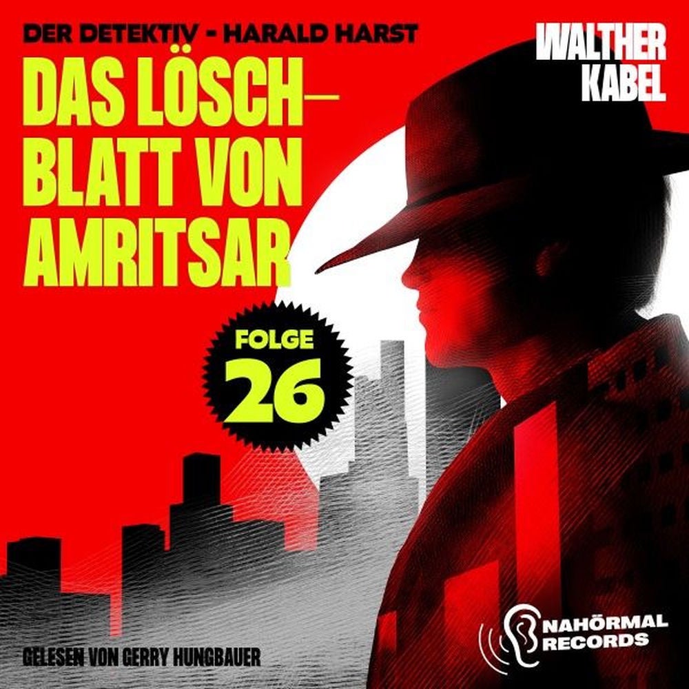 Das Löschblatt von Amritsar (Der Detektiv-Harald Harst, Folge 26)