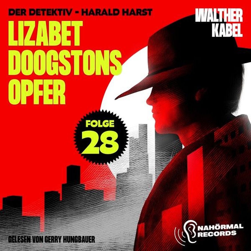 Lizabet Doogstons Opfer (Der Detektiv-Harald Harst, Folge 28)