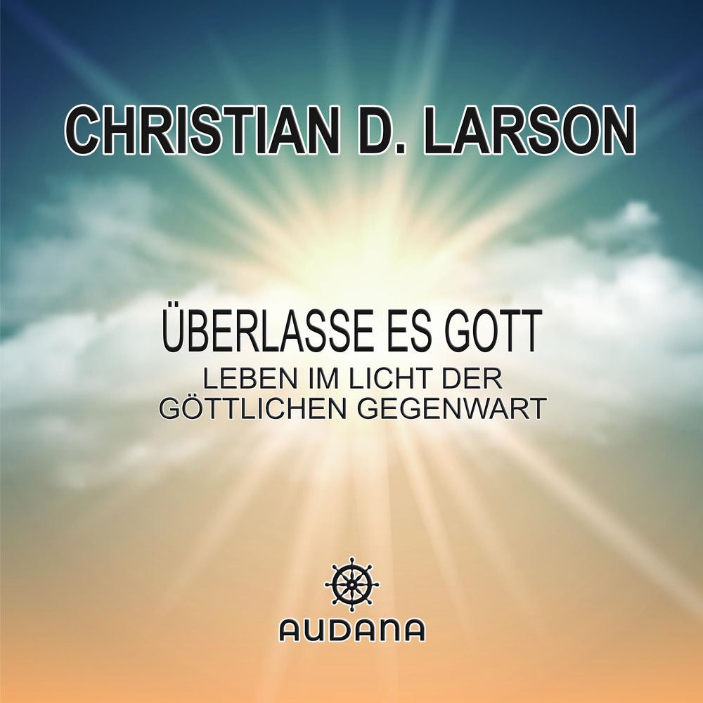Christian Larson - Überlasse es Gott