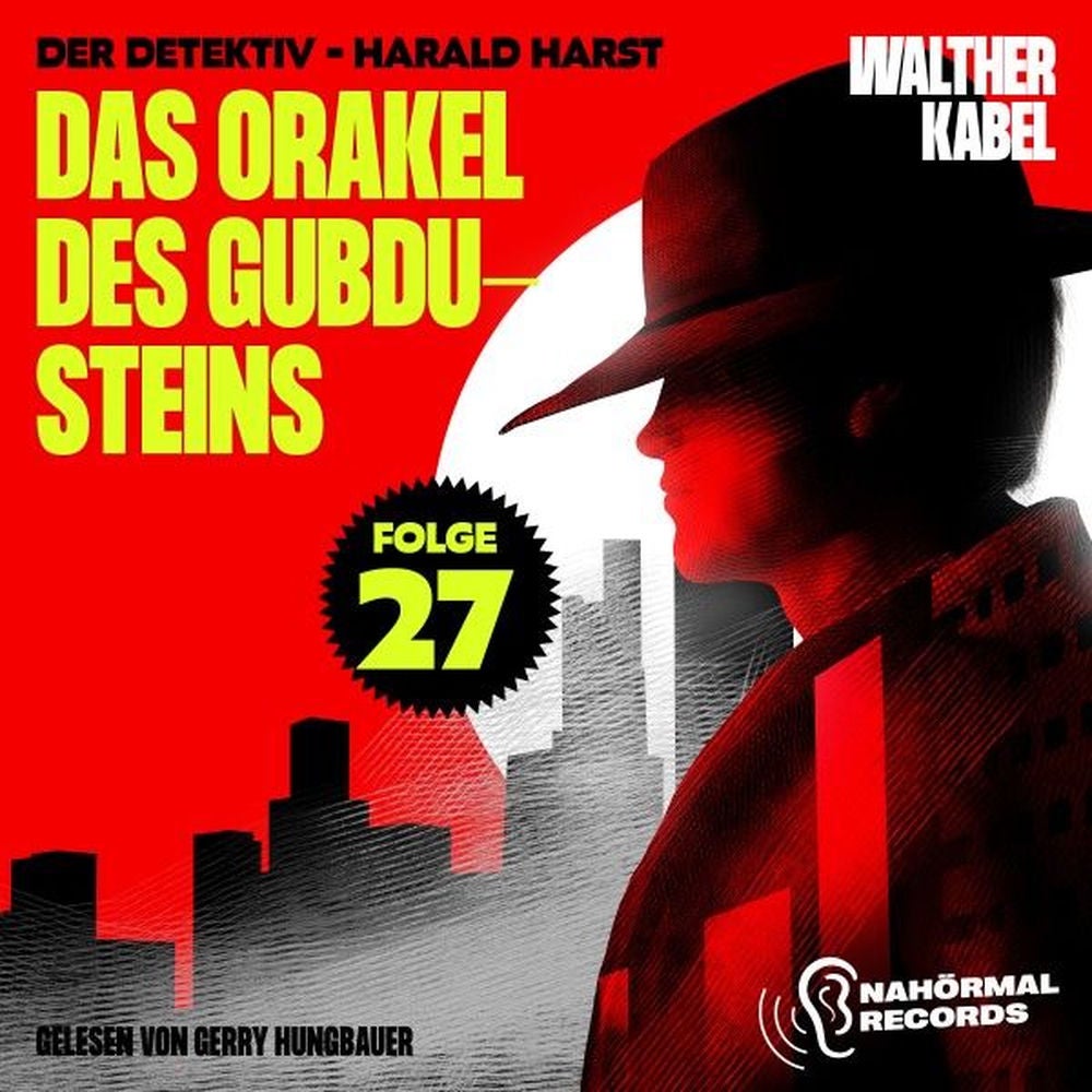 Das Orakel des Gubdu-Steins (Der Detektiv-Harald Harst, Folge 27)