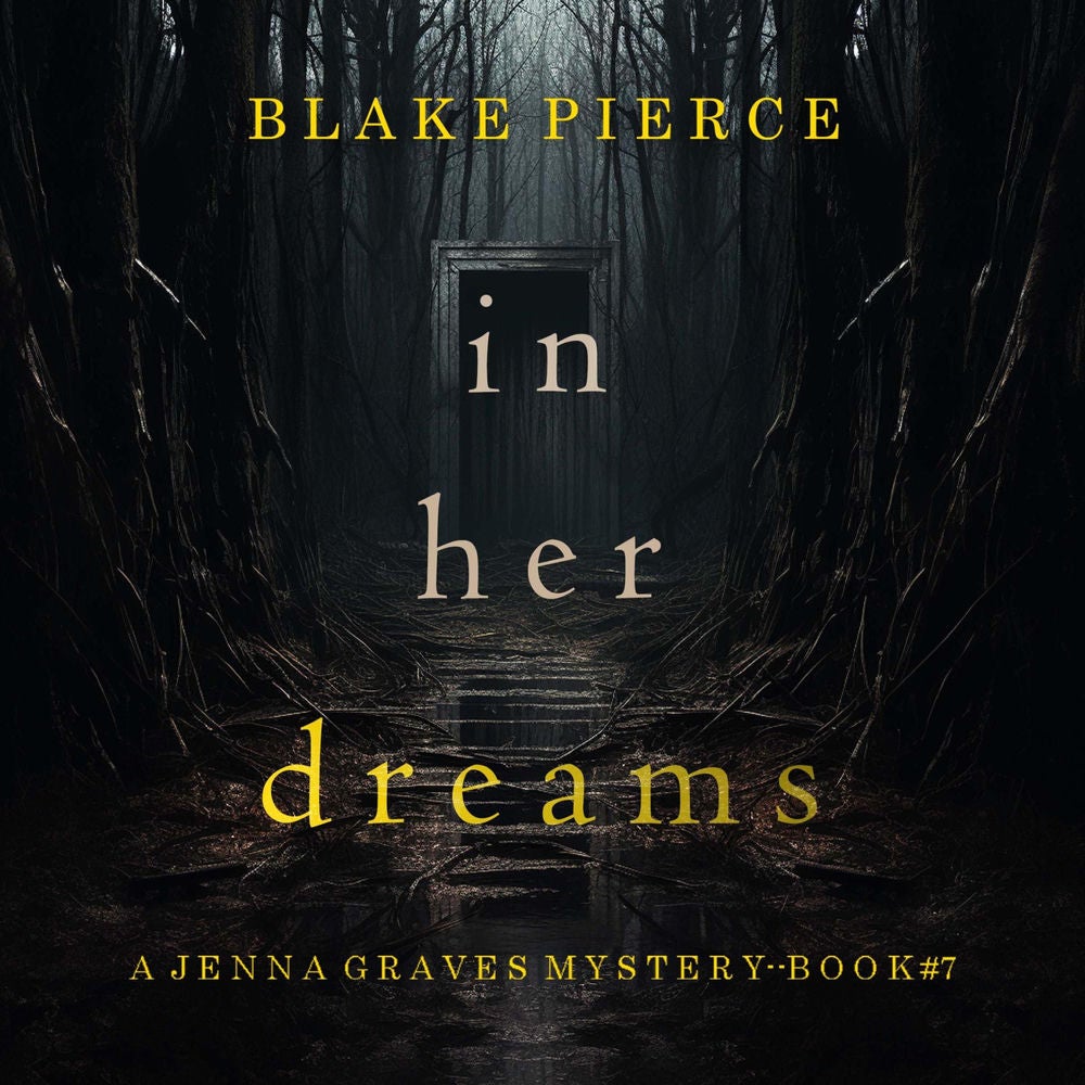In Her Dreams (A Jenna Graves Suspense Thriller—Book 7)