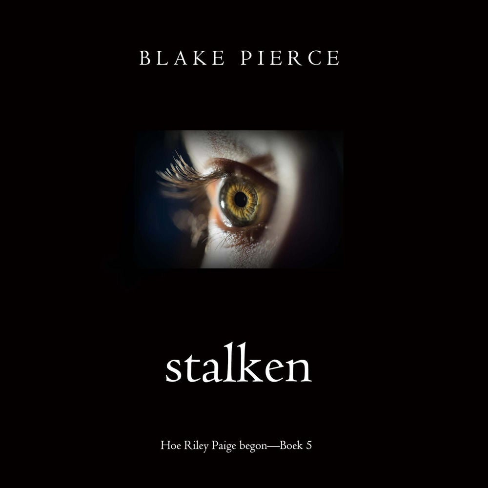 Stalken (Hoe Riley Paige begon—Boek 5)