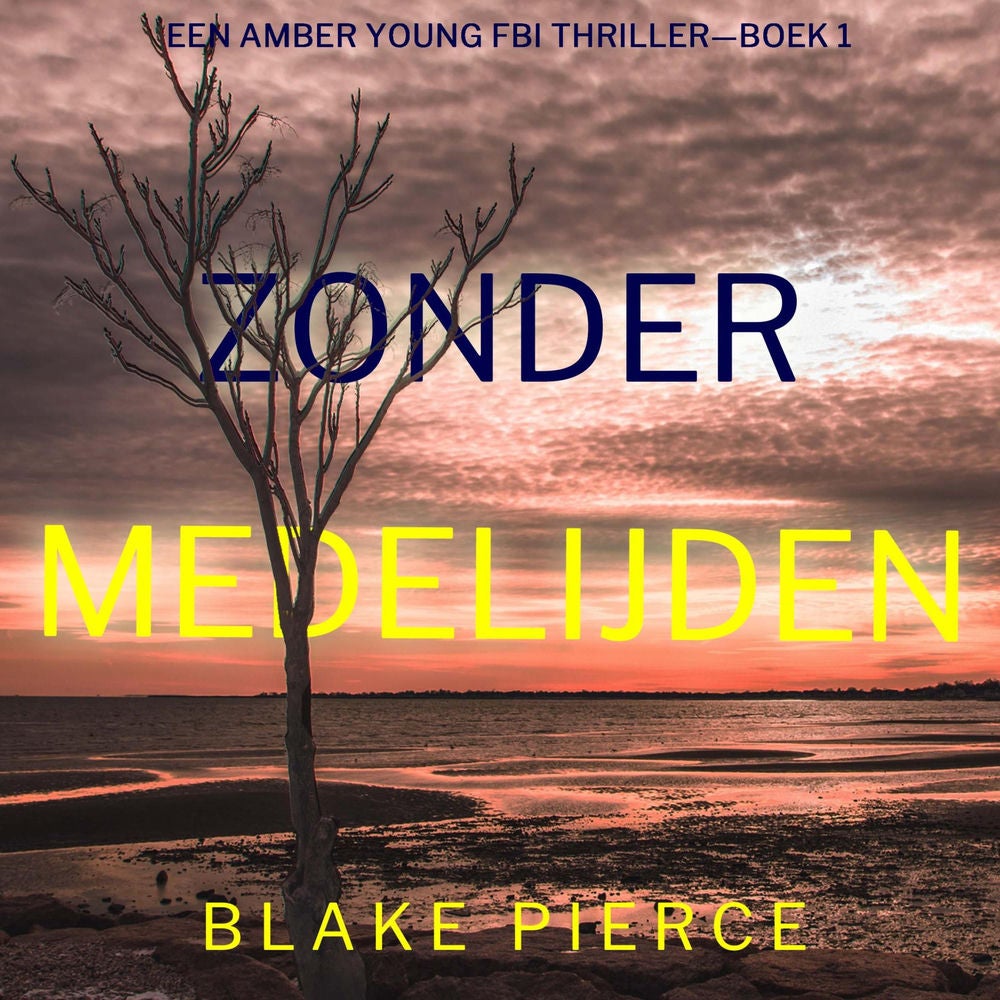 Zonder Medelijden (Een Amber Young Fbi Thriller—Boek 1)