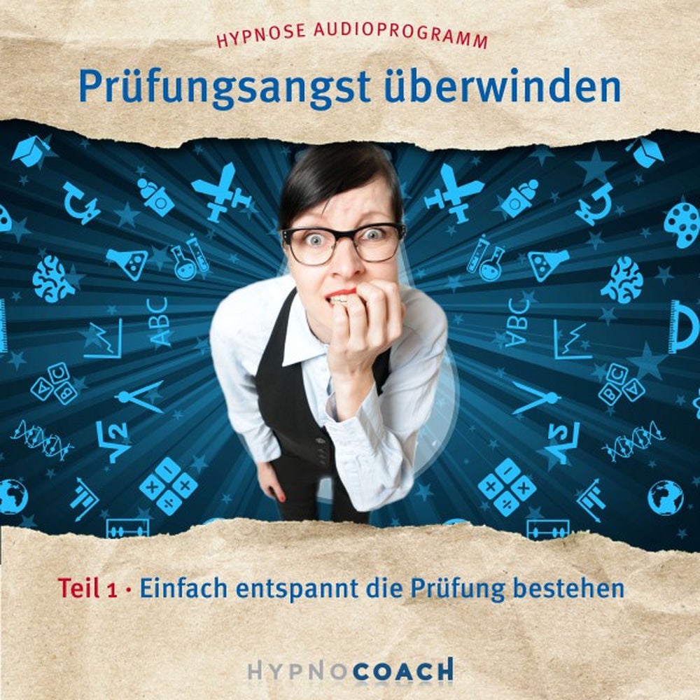 Prüfungsangst überwinden - Teil 1