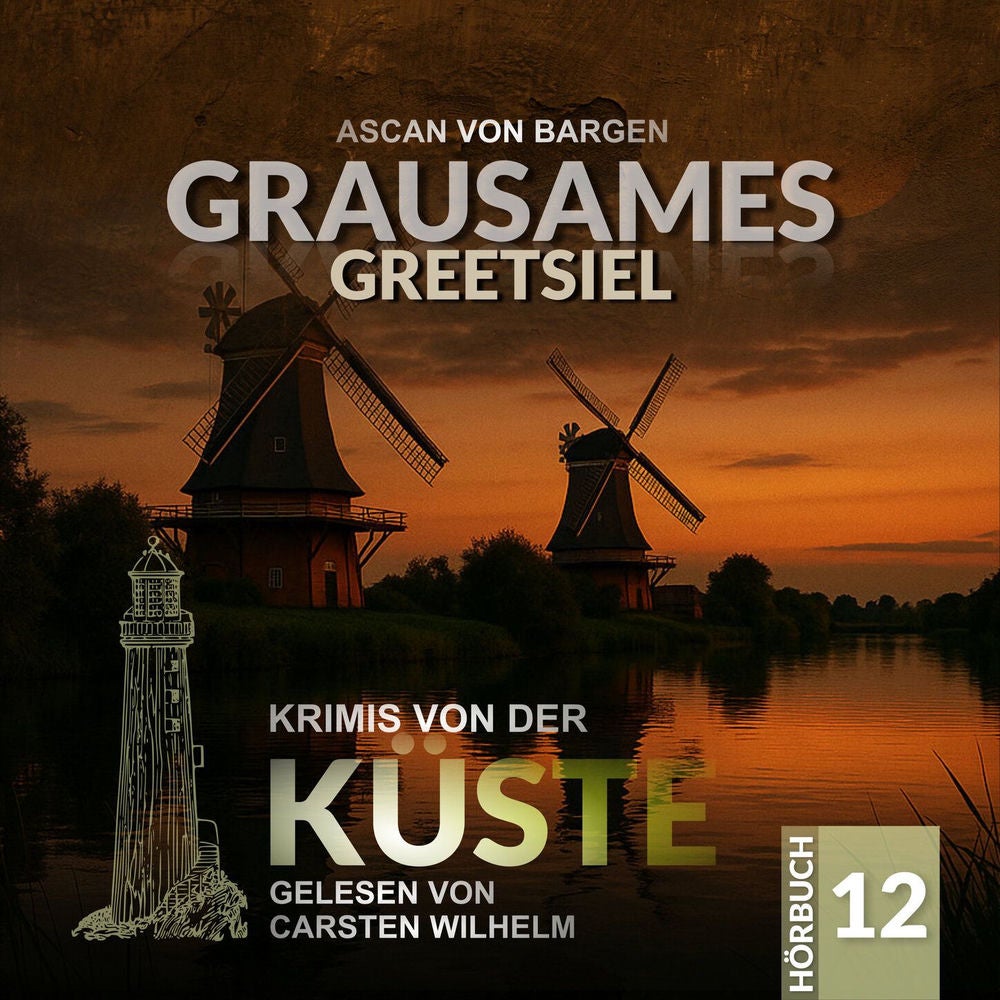 Grausames Greetsiel - Krimis von der Küste, Folge 12