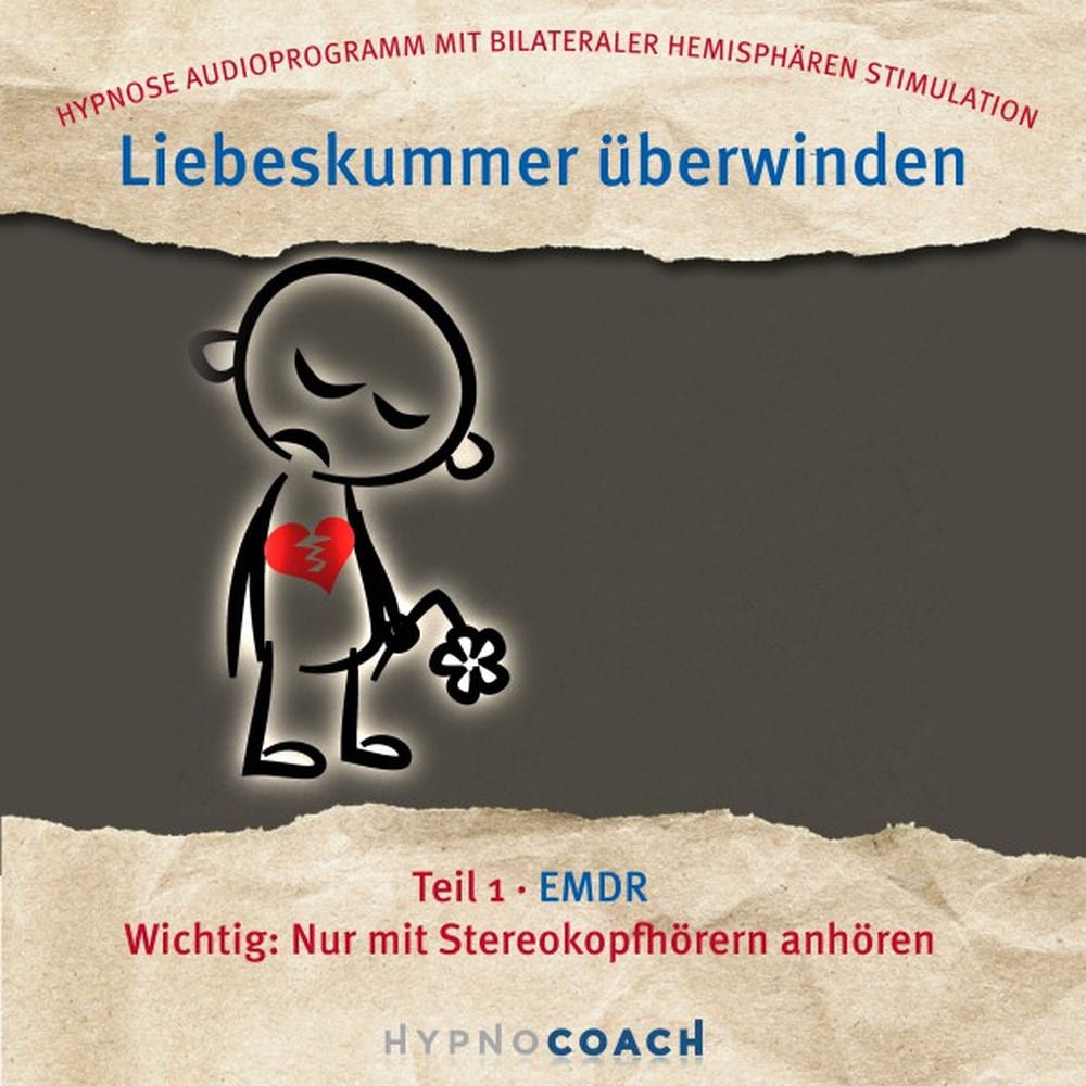 Liebeskummer überwinden - Teil 1 EMDR