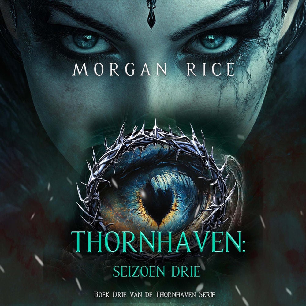 Thornhaven: Seizoen Drie (Boek Drie van de Thornhaven Serie)