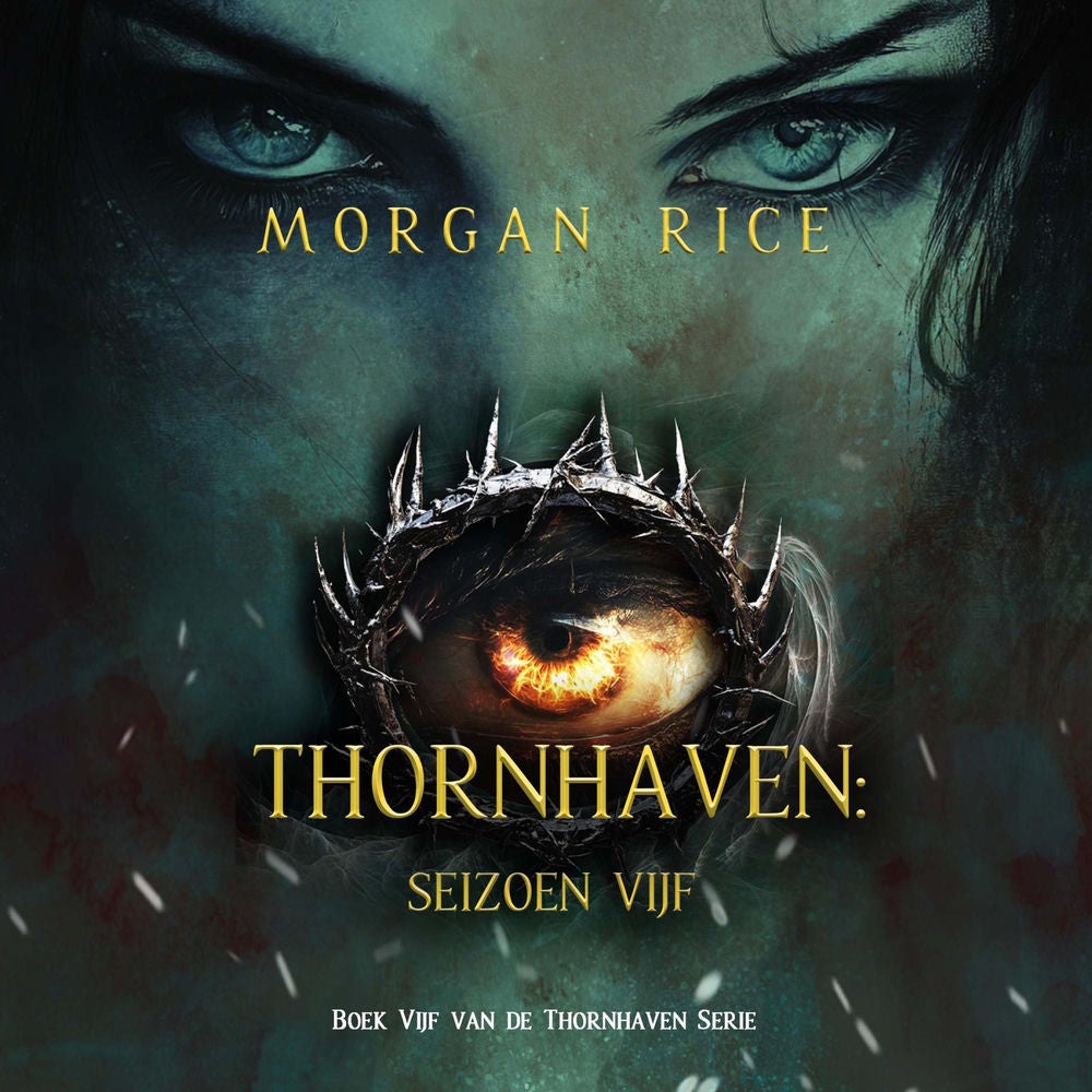 Thornhaven: Seizoen Vijf (Boek Vijf van de Thornhaven Serie)
