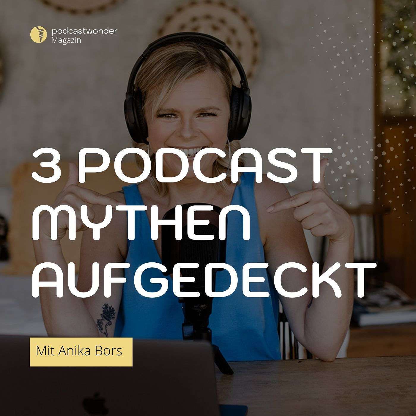 3 Podcast Mythen aufgedeckt