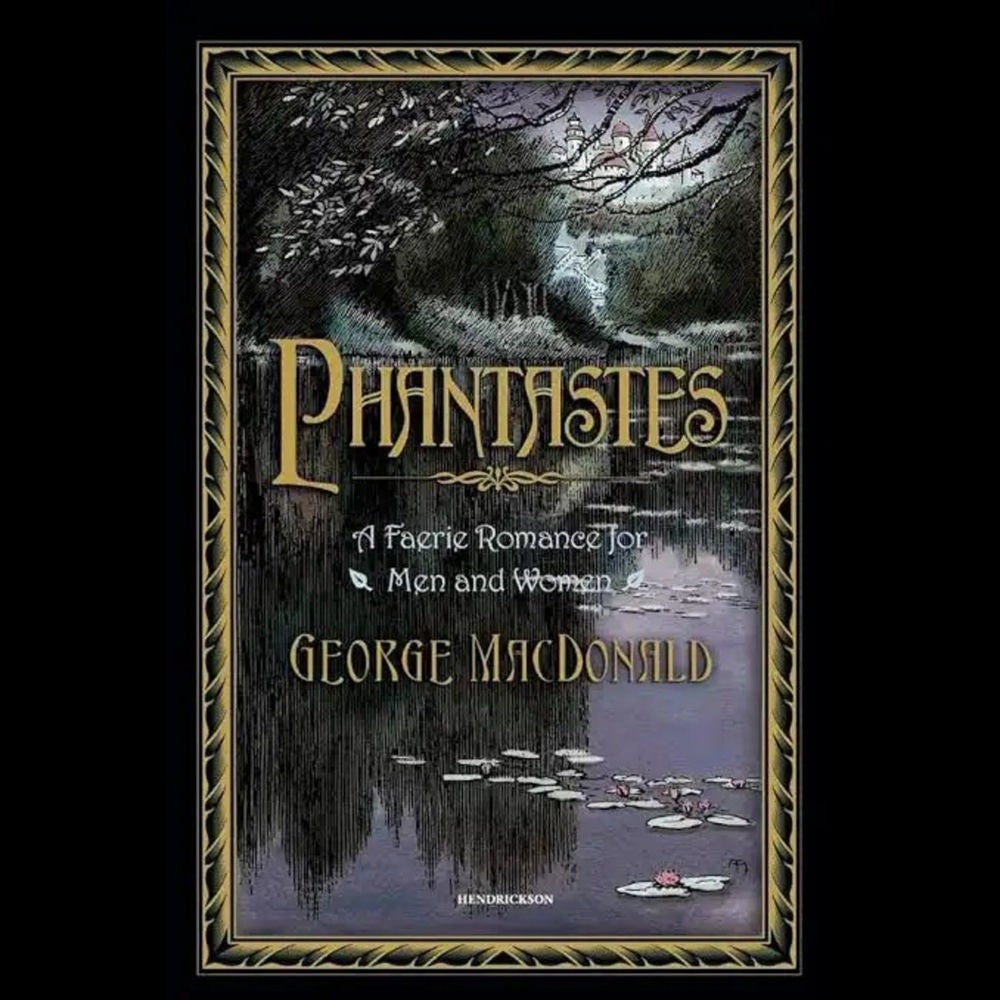 Phantastes: A Faerie Romance