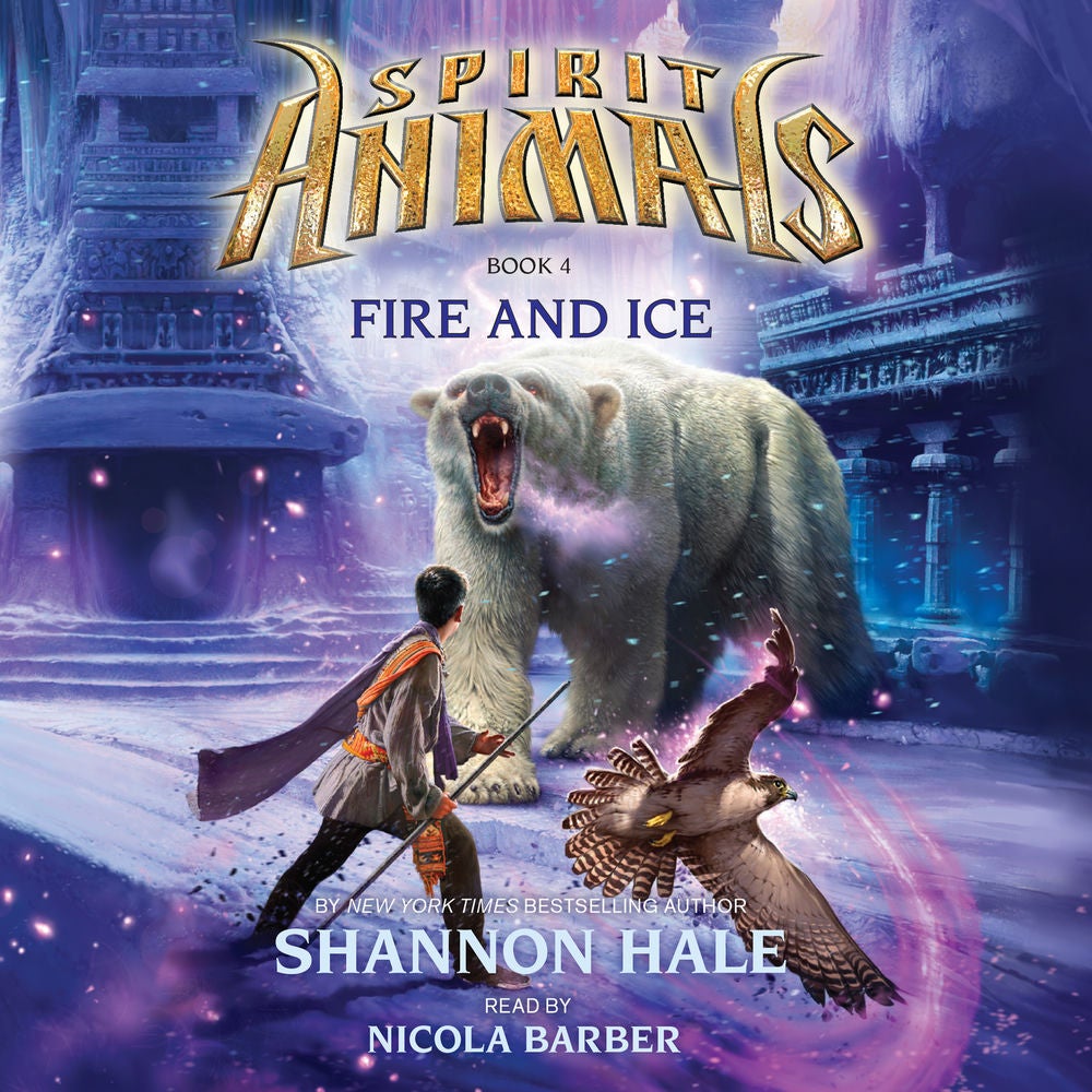 Fire and Ice - Spirit Animals 4
