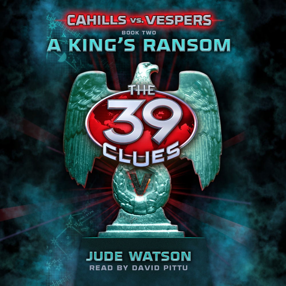 A King's Ransom - The 39 Clues: Cahills vs. Vespers, Book 2