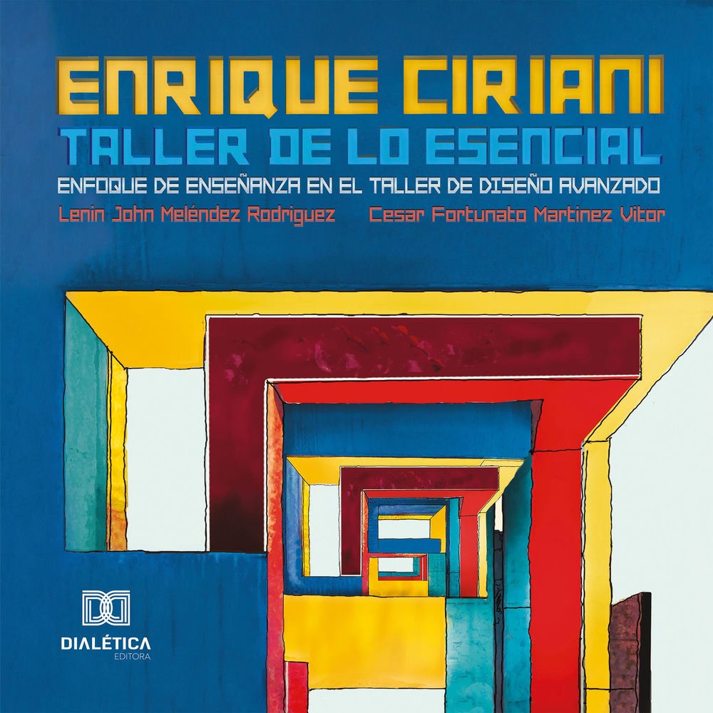 Enrique Ciriani / Taller de lo Escencial