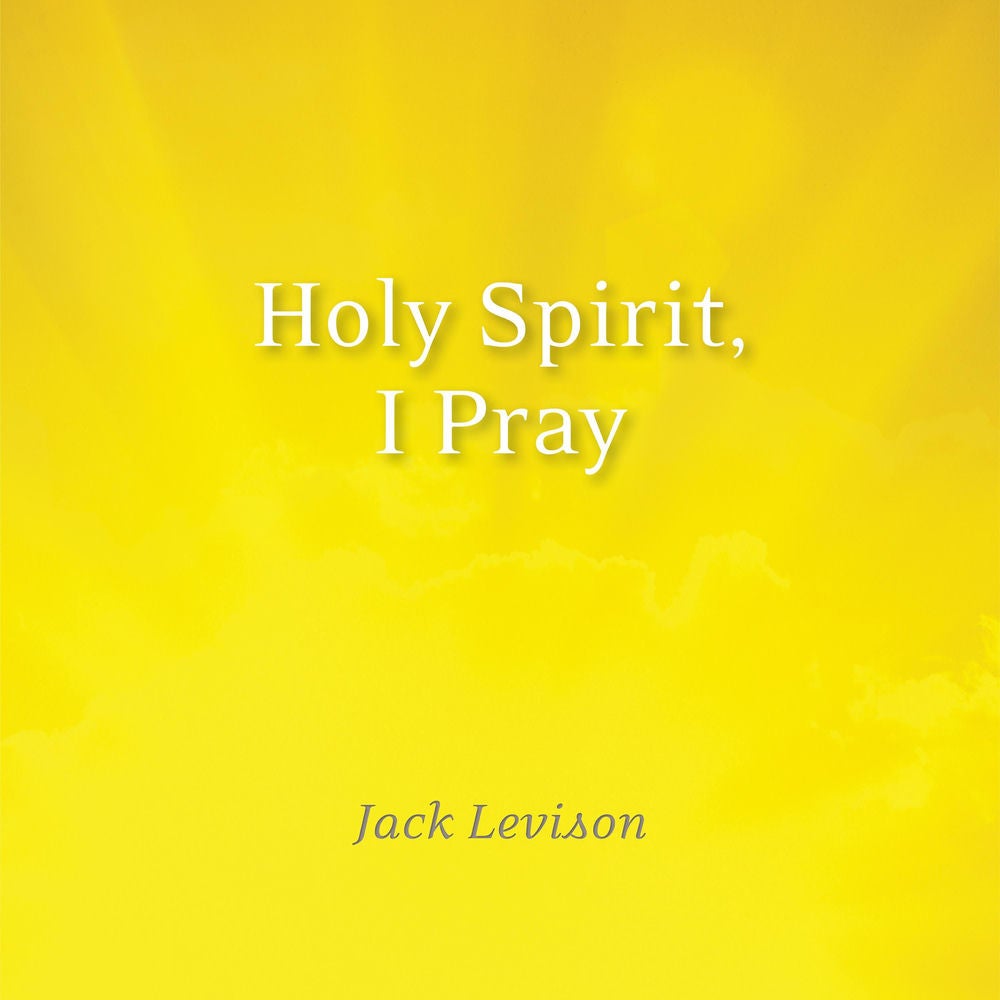 Holy Spirit, I Pray