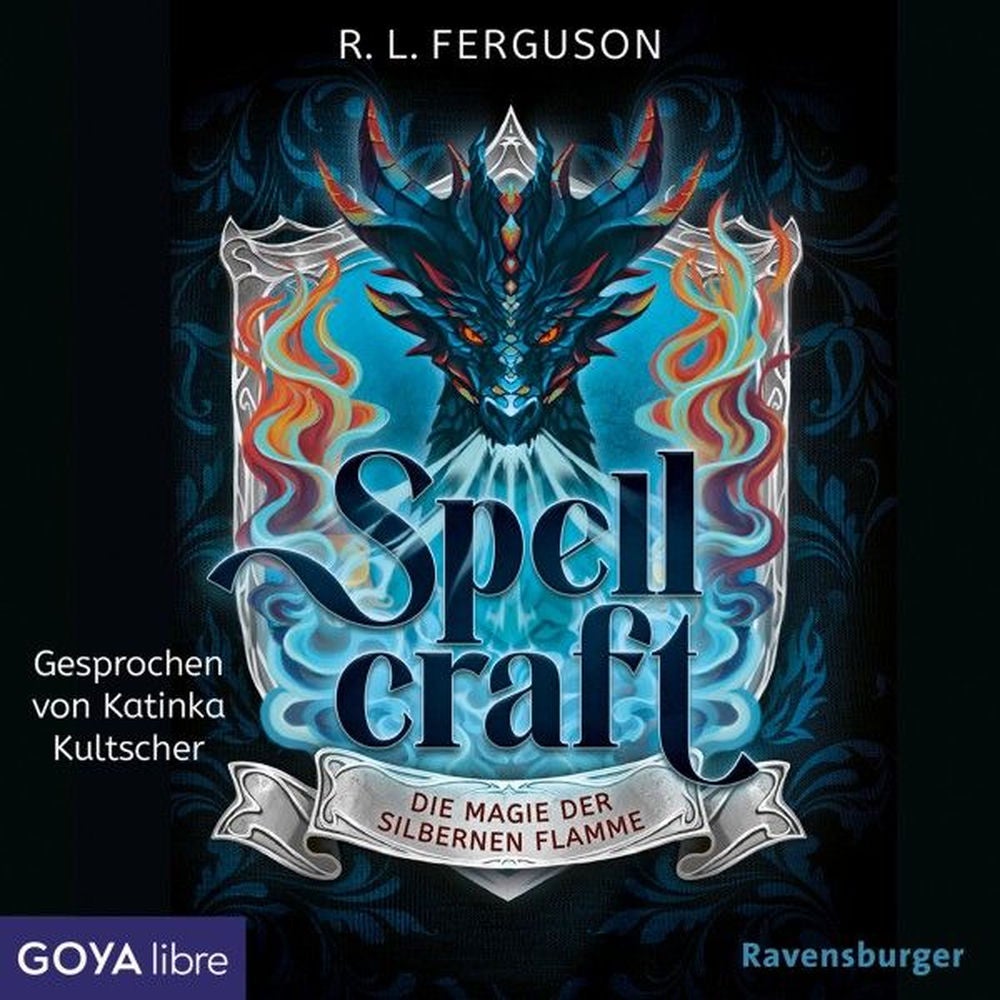 Spellcraft. Die Magie der silbernen Flamme (Band 1 [Ungekürzt])