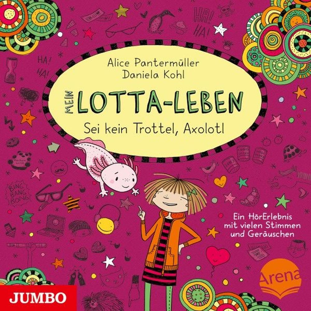 Mein Lotta-Leben. Sei kein Trottel, Axolotl (Band 21)