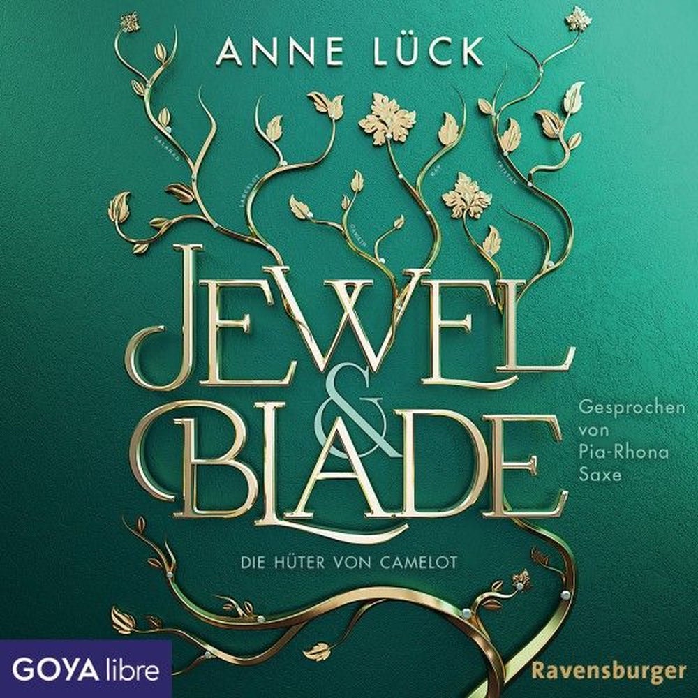Jewel & Blade. Die Hüter von Camelot (Band 2 [Ungekürzt])