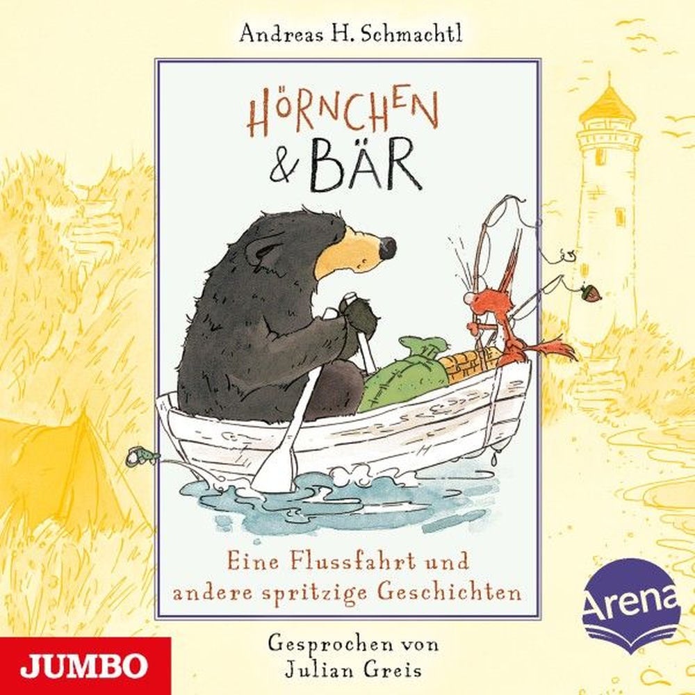 Hörnchen & Bär. Eine Flussfahrt und andere spritzige Geschichten (Band 3)