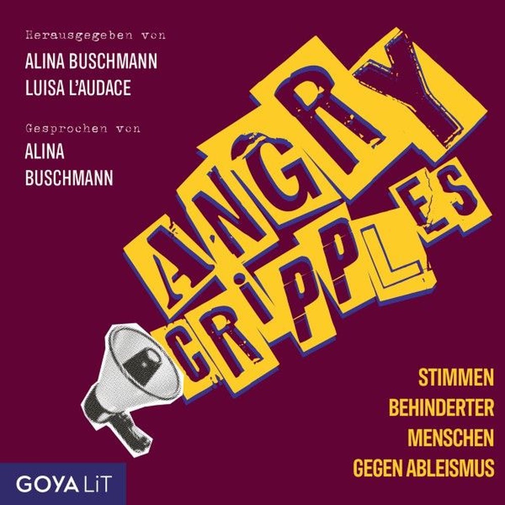 Angry Cripples. Stimmen behinderter Menschen gegen Ableismus (Ungekürzt)
