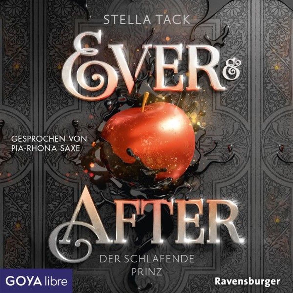 Ever & After. Der schlafende Prinz (Band 1 [Ungekürzt])