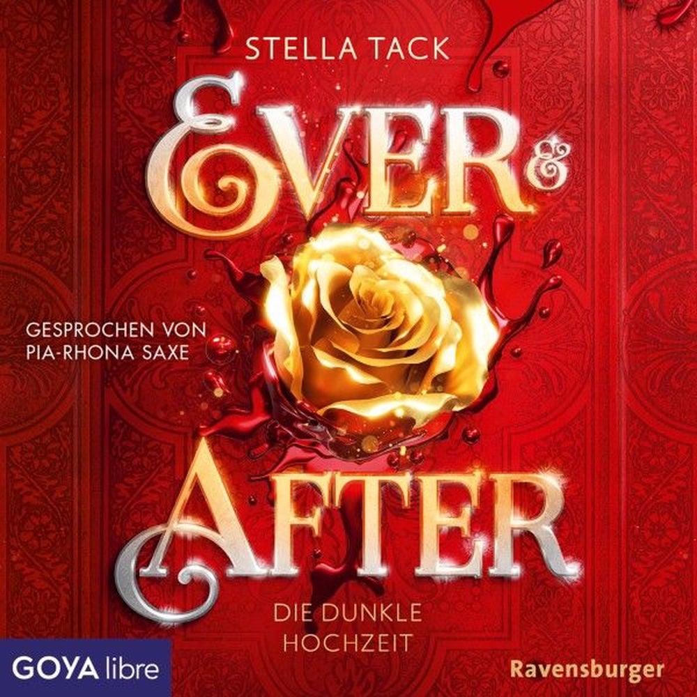 Ever & After. Die dunkle Hochzeit (Band 2 [Ungekürzt])