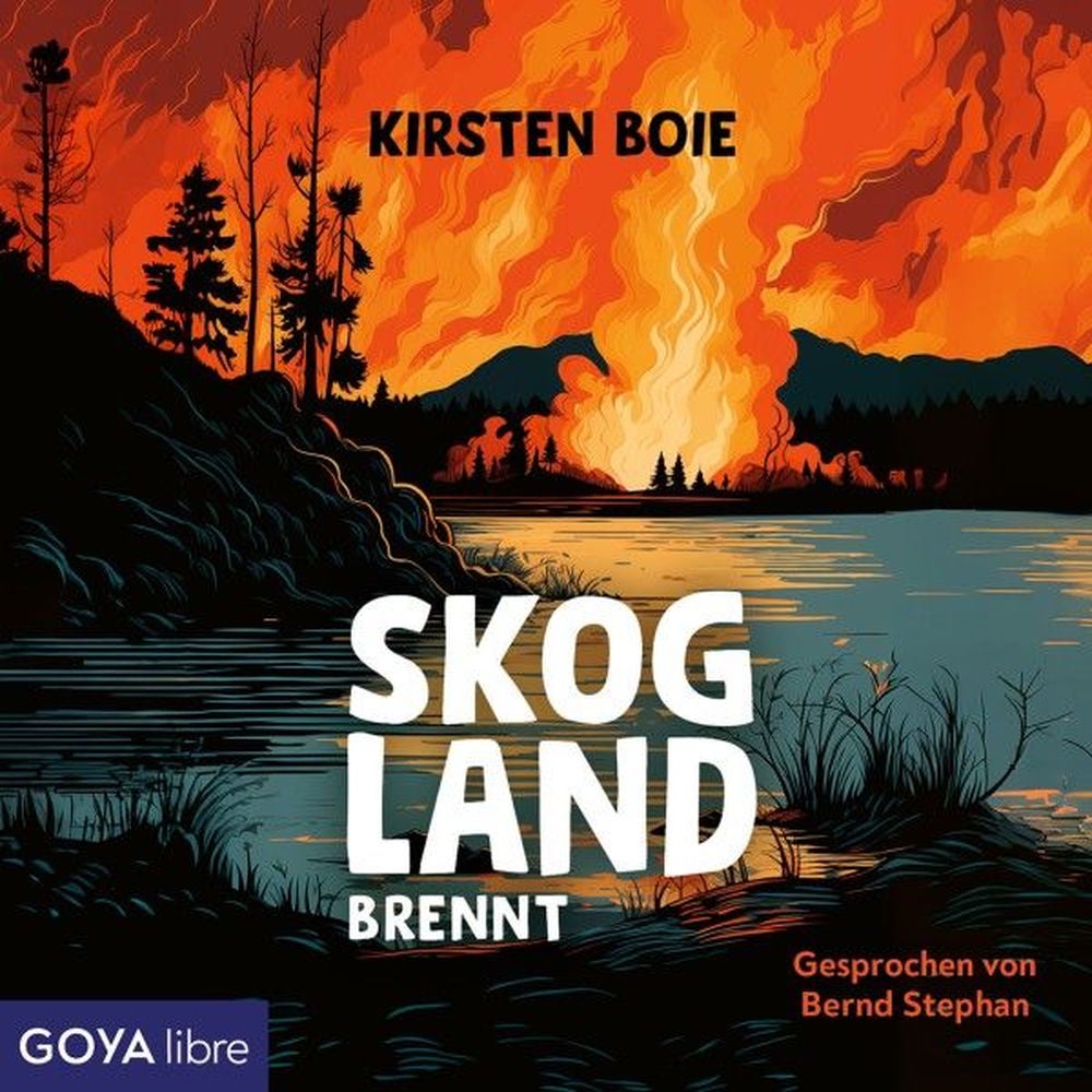 Skogland brennt (Skogland-Reihe - Teil 3 [Ungekürzt])