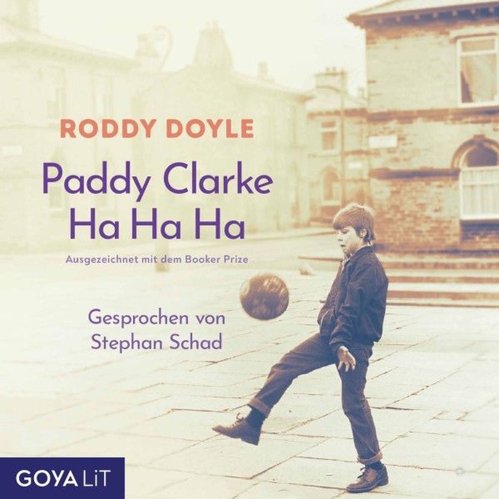 Paddy Clarke Ha Ha Ha (Ungekürzt)